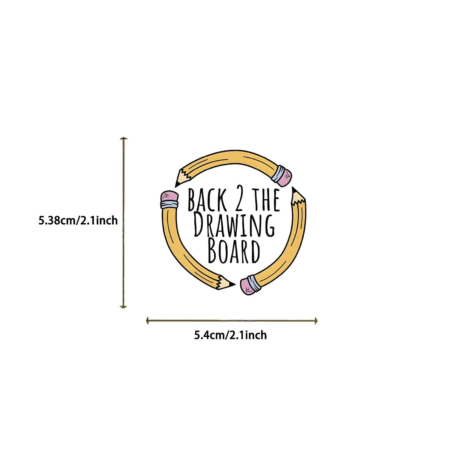 “Back to the drawing board” pencil circle sticker showing size dimensions on white background